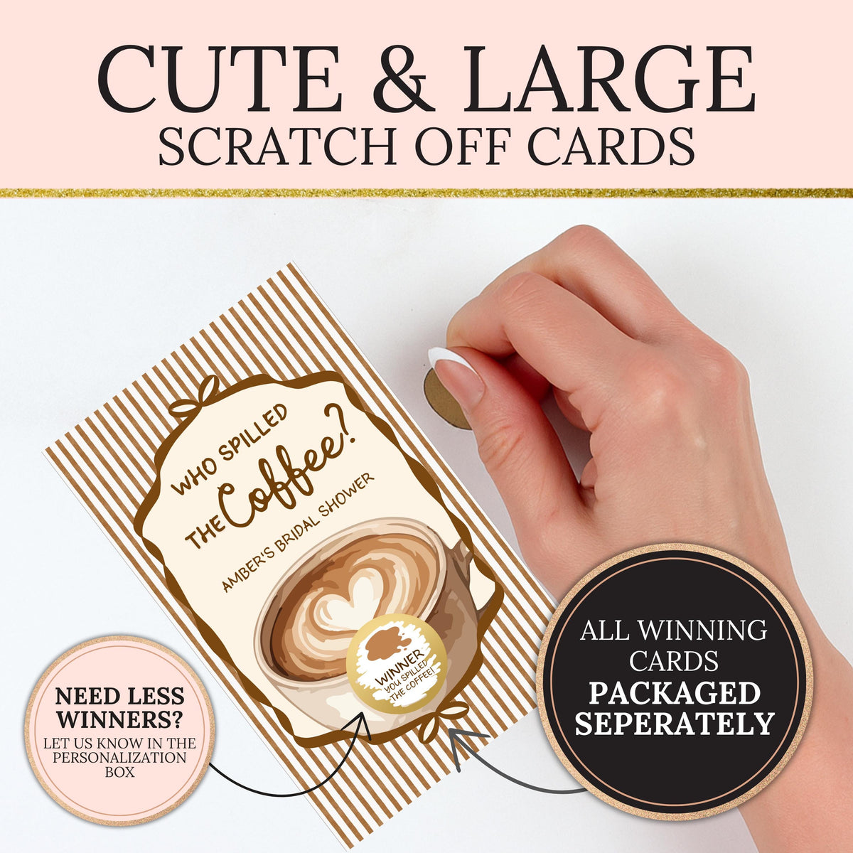 a hand holding a card with a coffee cup design, and there is text indicating that the card is a "Cute & Large Scratch Off Cards" that allows the winner to choose their own personalization.
